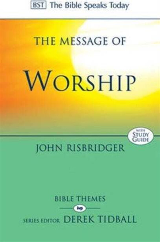 The Message of Worship av John (Reader) Risbridger