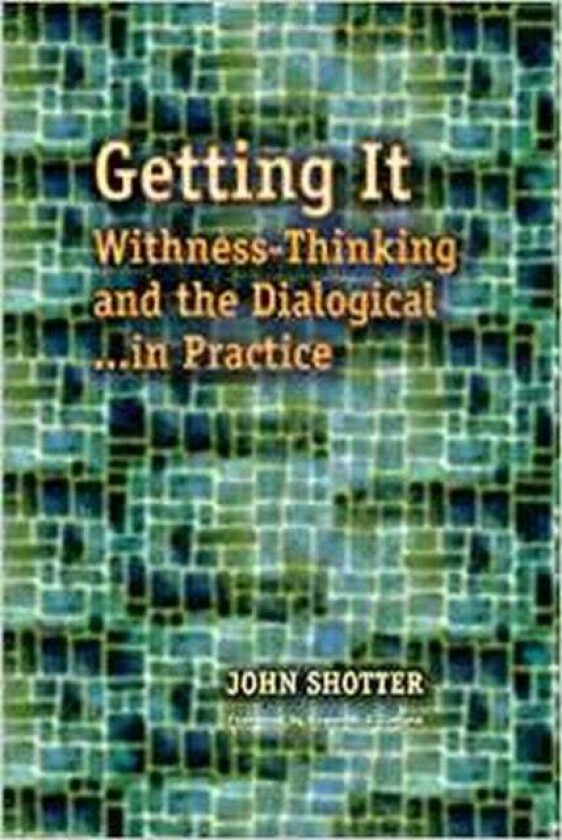 Getting It av John Shotter