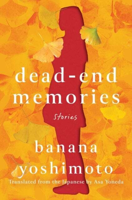 Dead-end Memories av Banana Yoshimoto