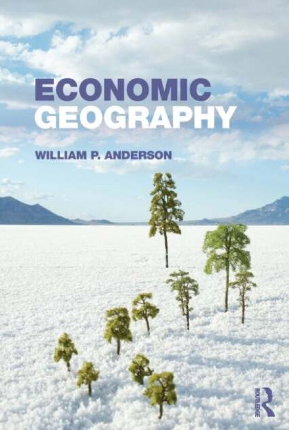 Economic Geography av William P. Anderson