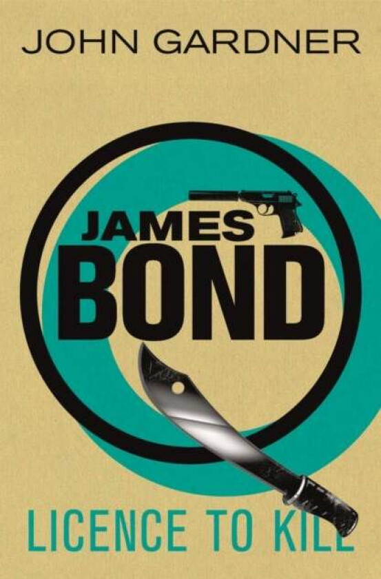 Licence to Kill av John Gardner