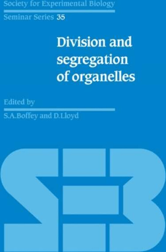 Division and Segregation of Organelles