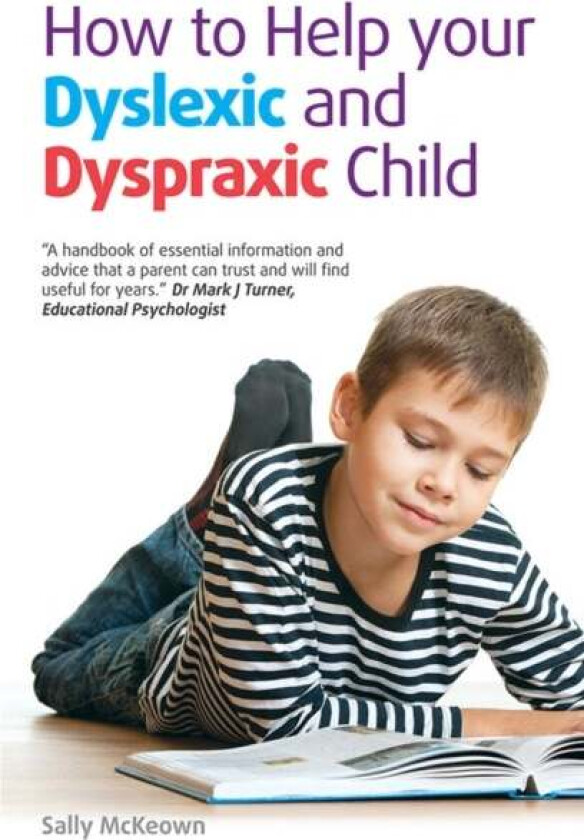 How to help your Dyslexic and Dyspraxic Child av Sally McKeown