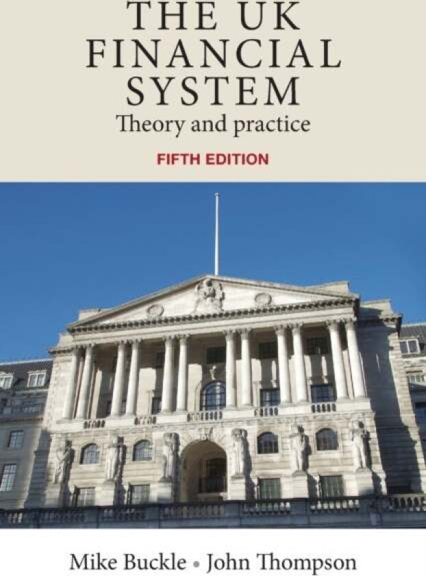 The Uk Financial System av Mike Buckle, John Thompson