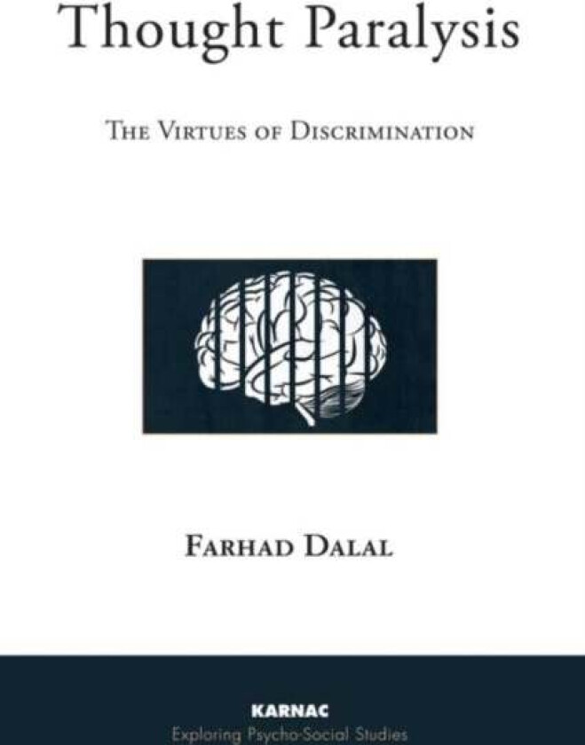 Thought Paralysis av Farhad (Institute of Group Analysis UK) Dalal