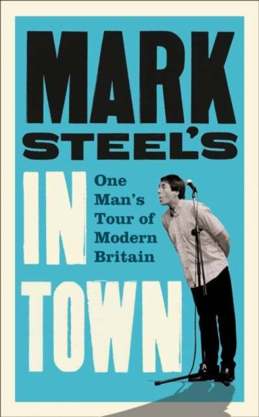 Mark Steel&#039;s In Town av Mark Steel