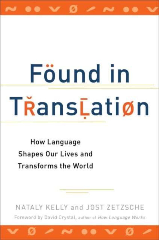 Found In Translation av Nataly Kelly, Jost Zetzsche