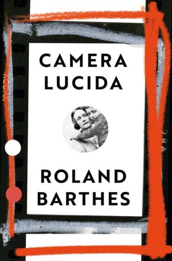 Camera Lucida av Roland Barthes