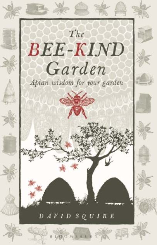 The Bee-Kind Garden av David Squire