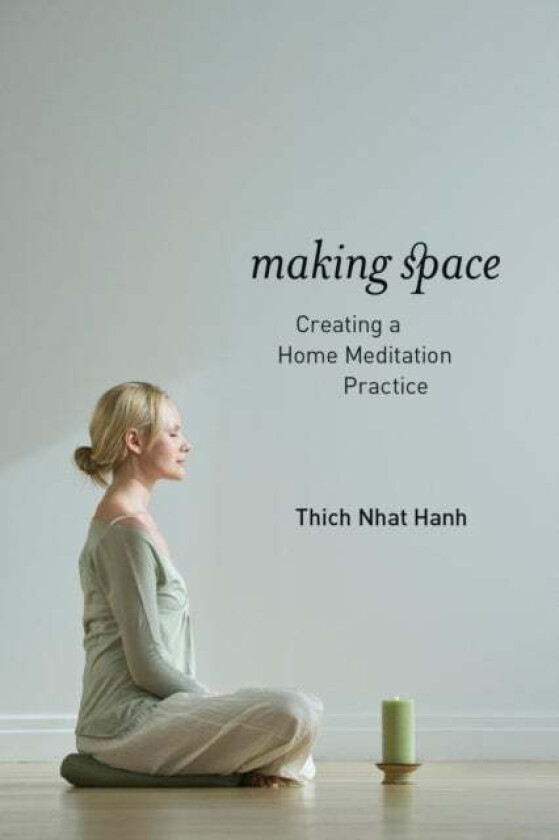 Making Space av Thich Nhat Hanh
