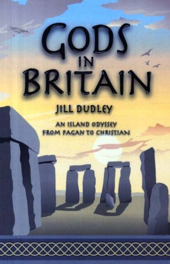 Gods in Britain av Jill Dudley
