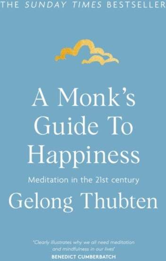 A Monk's Guide to Happiness av Gelong Thubten