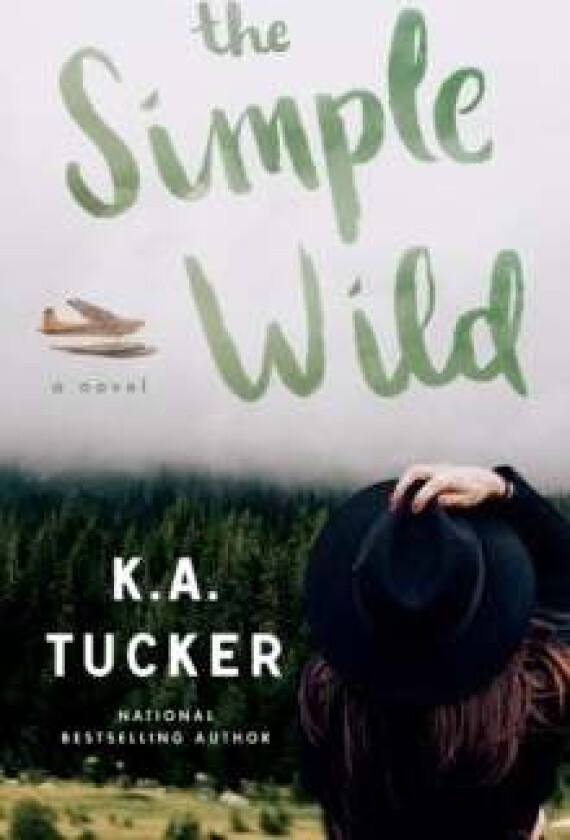 The Simple Wild av K.A. Tucker
