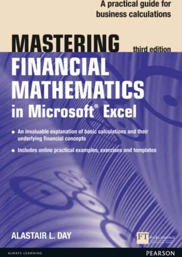 Mastering Financial Mathematics in Microsoft Excel 2013 av Alastair Day