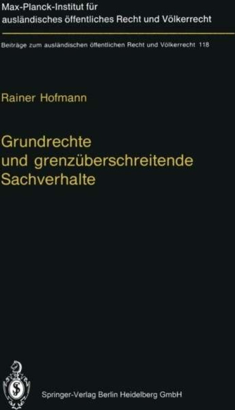 Grundrechte und grenzuberschreitende Sachverhalte av Rainer Hofmann