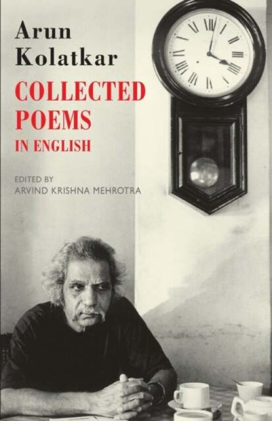 Collected Poems in English av Arun Kolatkar