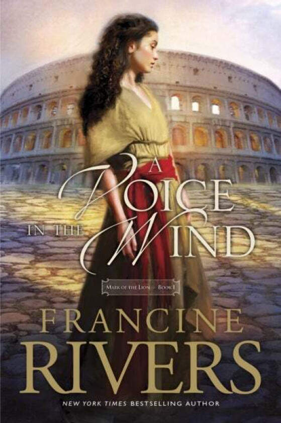 A Voice in the Wind av Francine Rivers