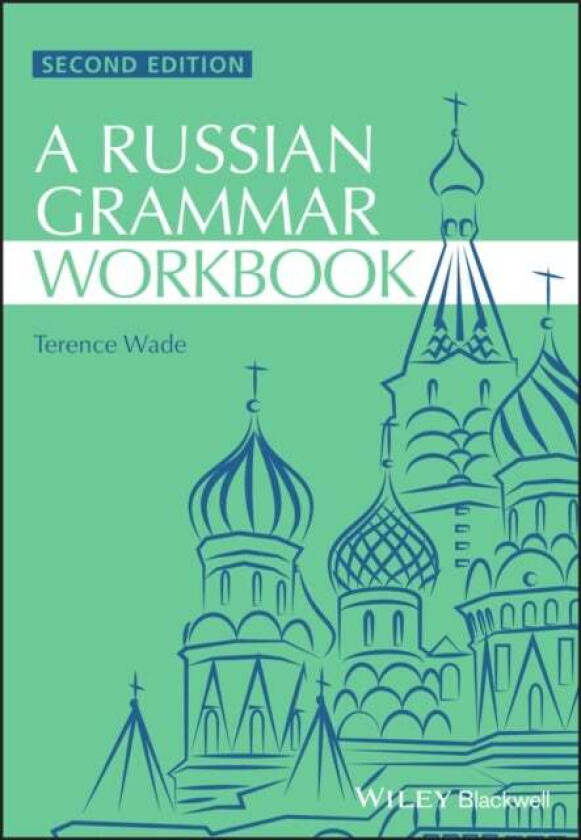 Russian Grammar Workbook av Terence (Late of University of Strathclyde UK) Wade, David (University of Bath UK) Gillespie