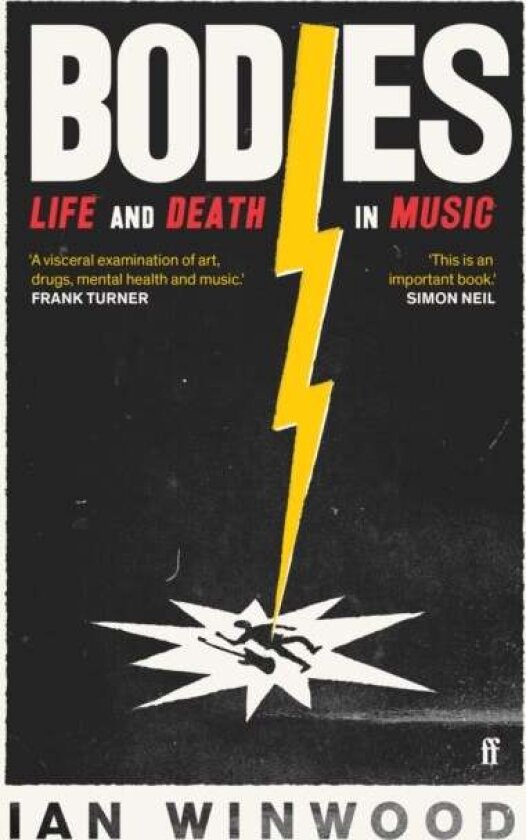 Bodies: Life and Death in Music av Ian Winwood