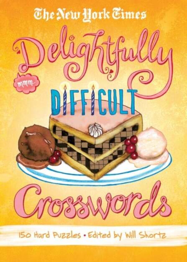 The New York Times Delightfully Difficult Crosswords av Will Shortz