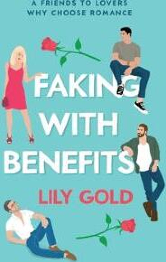 Faking with Benefits av Lily Gold