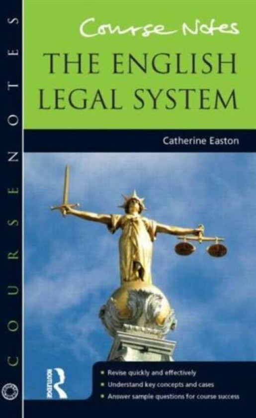 Course Notes: the English Legal System av Catherine Easton