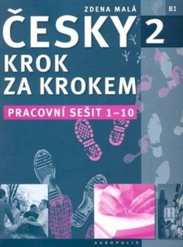 New Czech Step-by-Step 2. Workbook 1 - lessons 1-10 av Z. Mala