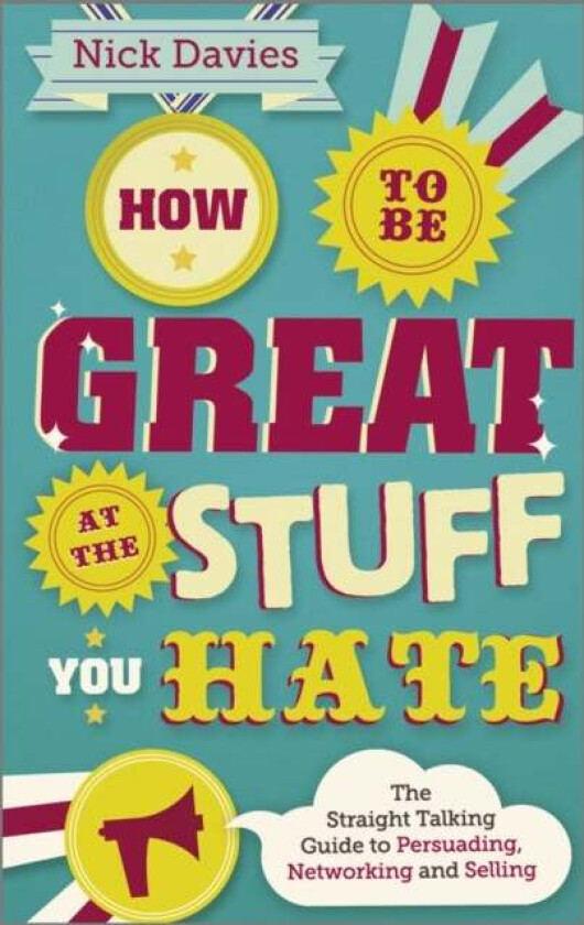 How to Be Great at The Stuff You Hate av Nick Davies