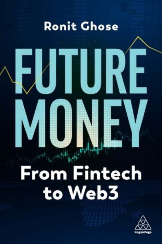 Future Money av Ronit Ghose