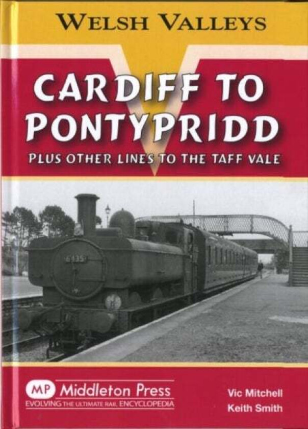 Cardiff to Pontypridd av Vic Mitchell, Keith Smith