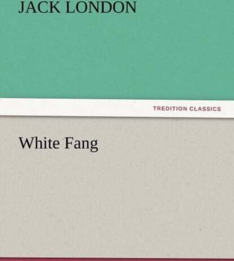 White Fang av Jack London