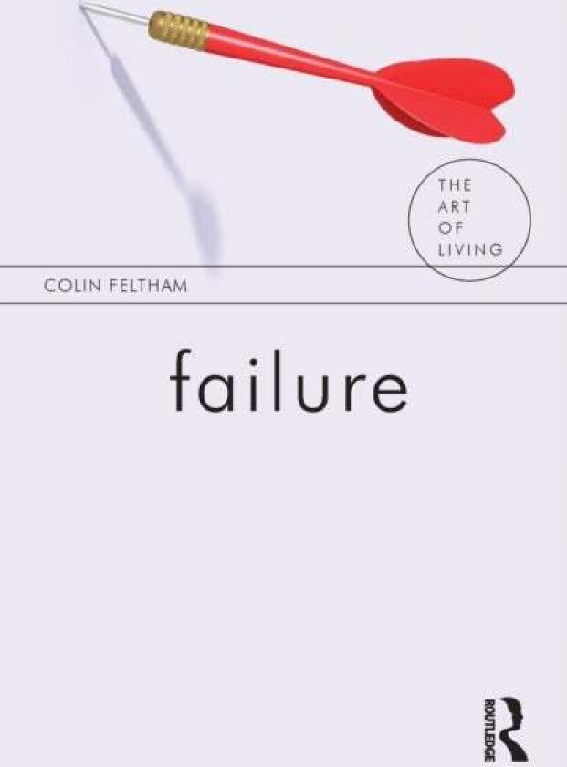 Failure av Colin (Sheffield Hallam University UK) Feltham