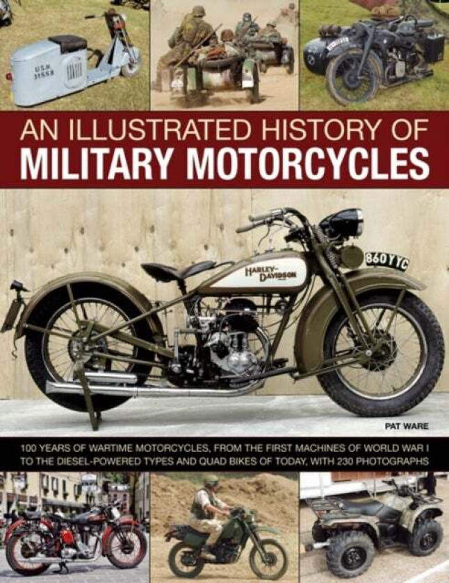 Illustrated History of Military Motorcycles av Pat Ware