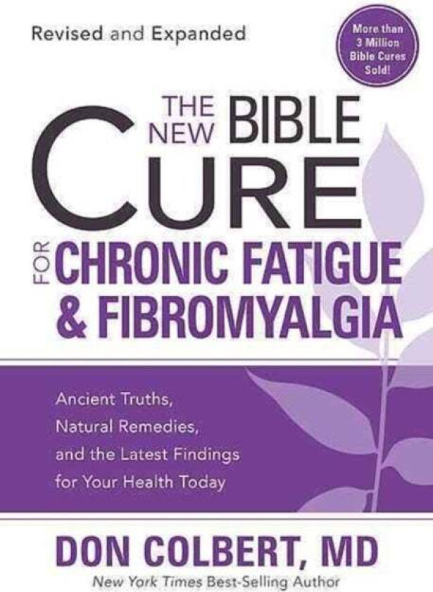 New Bible Cure For Chronic Fatigue And Fibromyalgia, The av Don Colbert