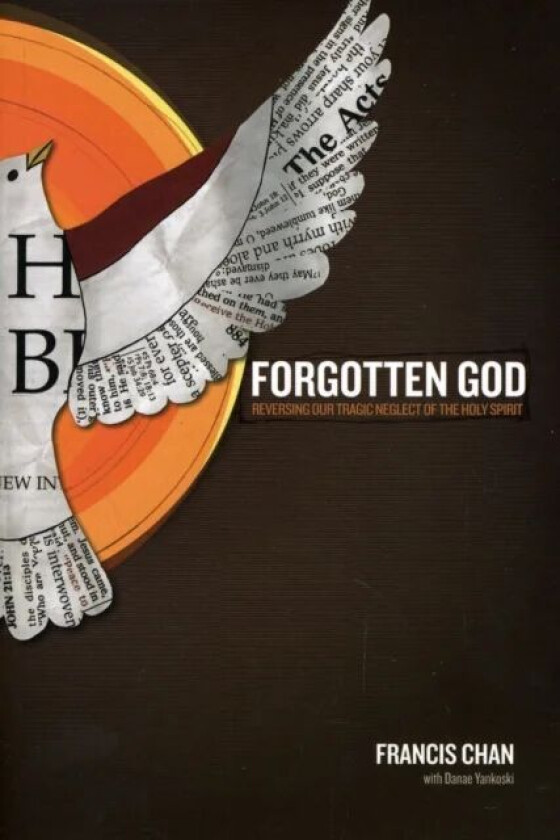 Forgotten God av Francis Chan