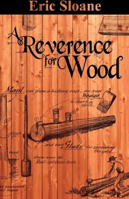 A Reverence for Wood av Eric Sloane