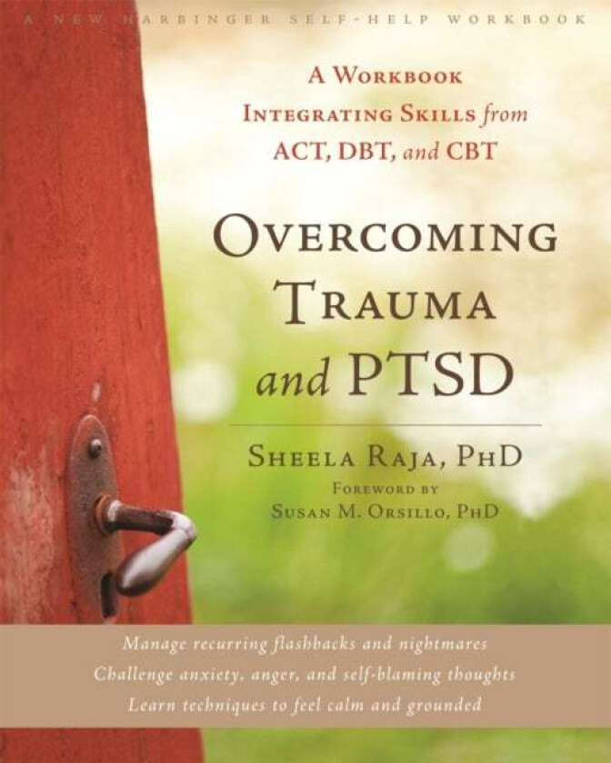 Overcoming Trauma and PTSD av Sheela Raja
