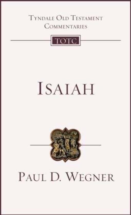 Isaiah av Professor Paul D Wegner