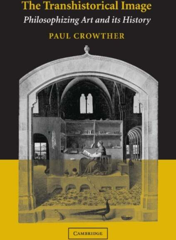 The Transhistorical Image av Paul (Universitat Bremen) Crowther