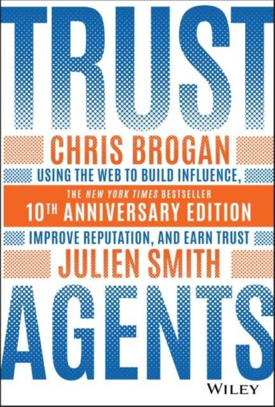 Trust Agents av Chris Brogan, Julien Smith