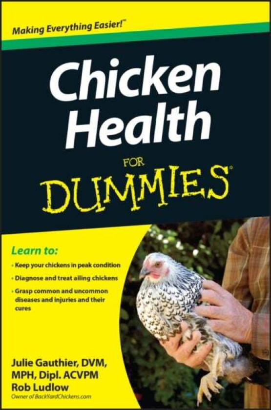 Chicken Health For Dummies av Julie DVM Gauthier, Robert T. (Owner BackYardChickens.com) Ludlow