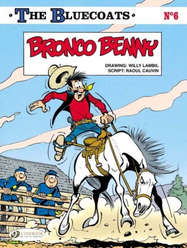 Bluecoats Vol. 6: Bronco Benny av Raoul Cauvin