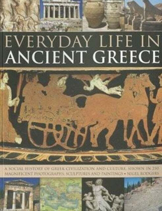 Everyday Life in Ancient Greece av Rodgers Nigel