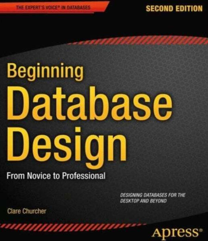 Beginning Database Design av Clare Churcher