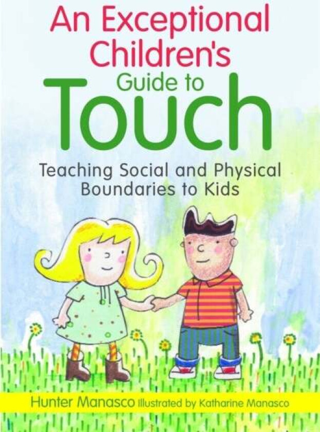 An Exceptional Children's Guide to Touch av McKinley Hunter Manasco