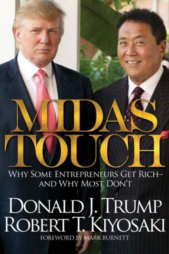 Midas Touch av Robert T. Kiyosaki, Donald J. Trump