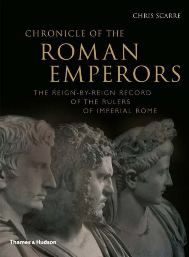 Chronicle of the Roman Emperors av Chris Scarre