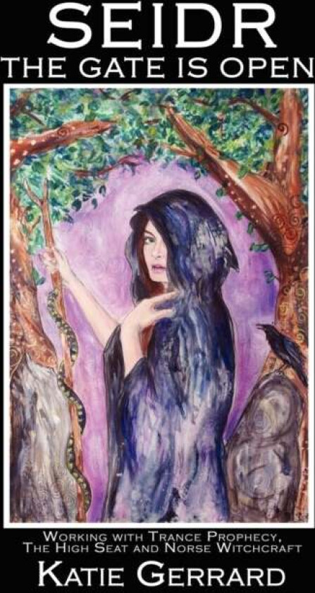 Seidr - The Gate is Open av Katie Gerrard