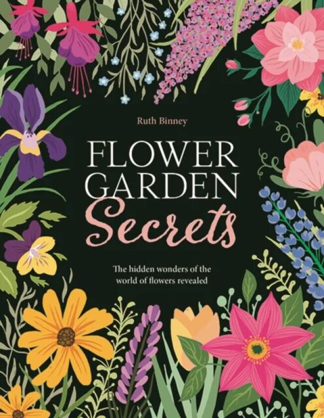 Flower Garden Secrets av Ruth Binney