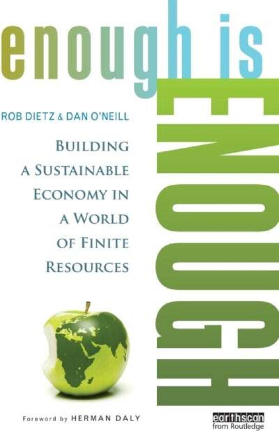 Enough Is Enough av Rob Dietz, Dan (University Of Leeds Leeds England UK University Of Leeds Leeds England UK University Of Leeds Leeds England UK Uni